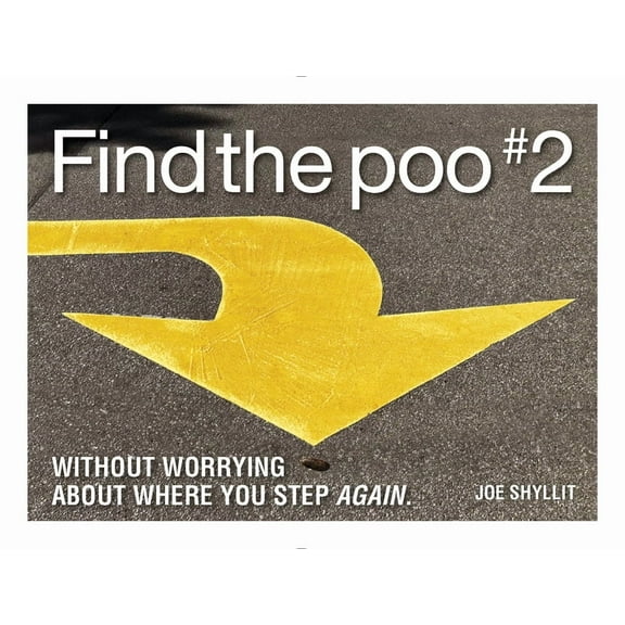 Find the Poo #2: Without Worrying about Where You Step Again., (Hardcover)