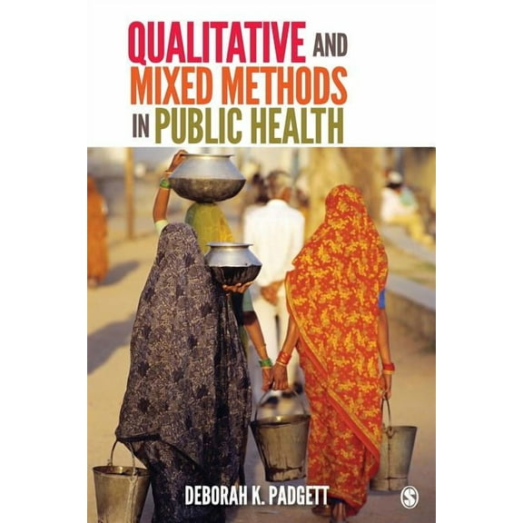 Qualitative and Mixed Methods in Public Health, (Paperback)