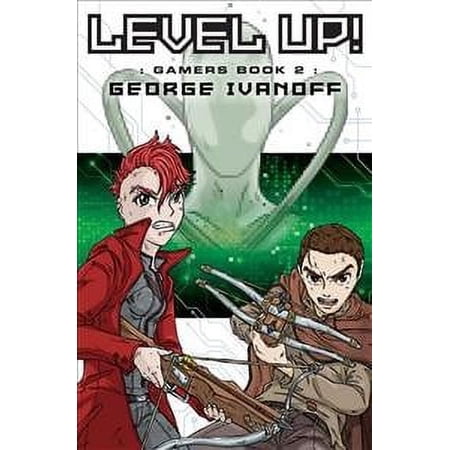 Level Up! : Book #2 in the Gamers Trilogy