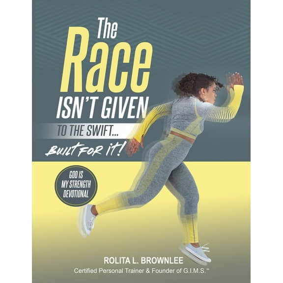 The Race Isn't Given to the Swift...Built for It!, (Paperback)