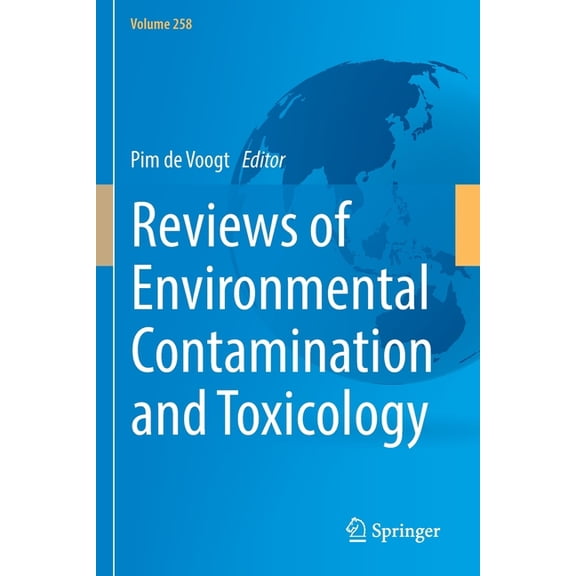 Reviews of Environmental Contamination a Reviews of Environmental Contamination and Toxicology Volume 258, Book 258, (Paperback)
