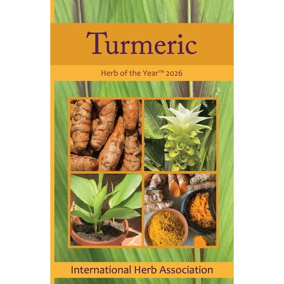 Turmeric: Herb of the Year 2026, (Paperback)