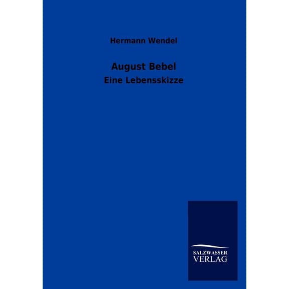 August Bebel (Paperback)
