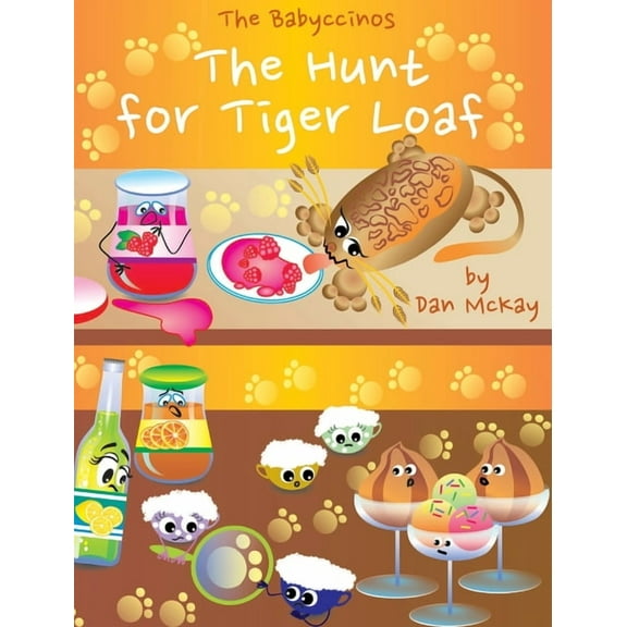 The Babyccinos The Babyccinos The Hunt for Tiger Loaf, (Hardcover)