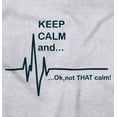 thumbnail image 2 of Keep Calm Funny EMT Humor Crewneck T Shirts Boy Girl Teen Brisco Brands L, 2 of 6
