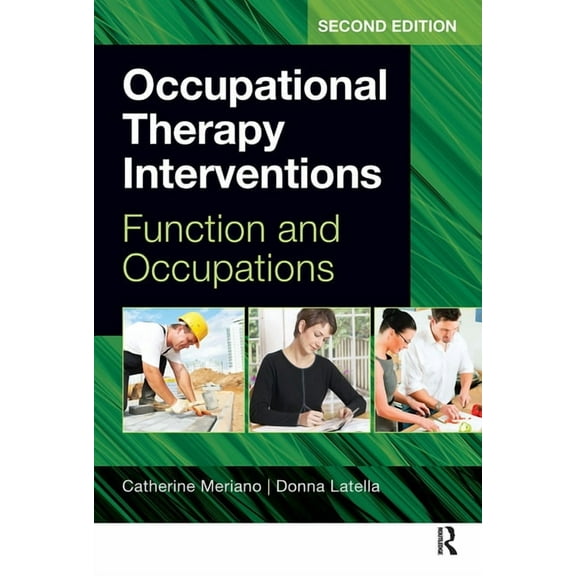Occupational Therapy Interventions: Function and Occupations, (Paperback)