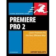 Premiere Pro 2 for Windows : Visual Quickpro Guide