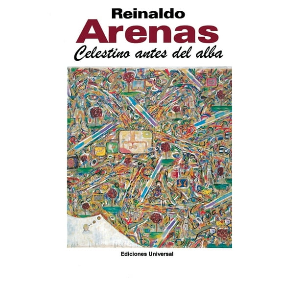 CELESTINO ANTES DEL ALBA. Primera novela del escritor cubano,, (Paperback)