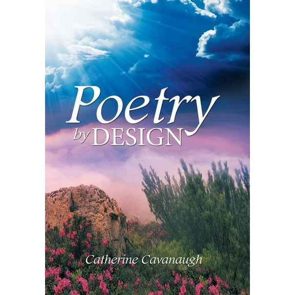 Poetry by Design (Hardcover) by Catherine Cavanaugh
