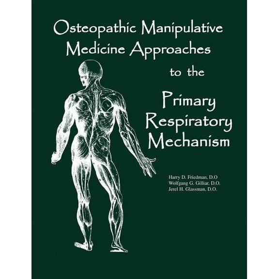 Sfimms Neuromusculoskeletal Medicine: Osteopathic Manipulative Med Approaches to the Primary Respiratory Mechanism (Paperback)