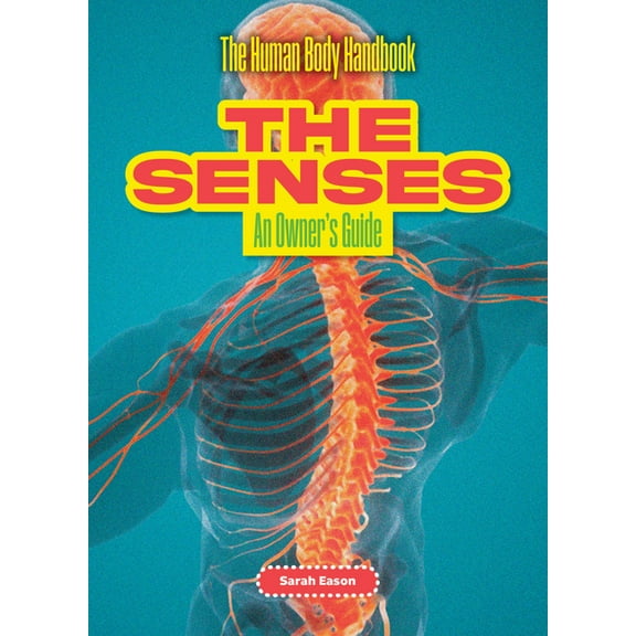 The Human Body Handbook The Senses: An Owner's Guide, (Hardcover)