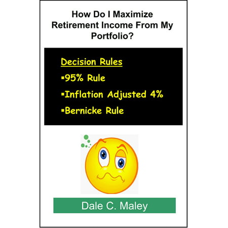 How Do I Maximize Retirement Income From My Portfolio? -