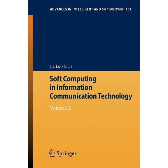 Soft Computing in Information Communication Technology: Volume 2