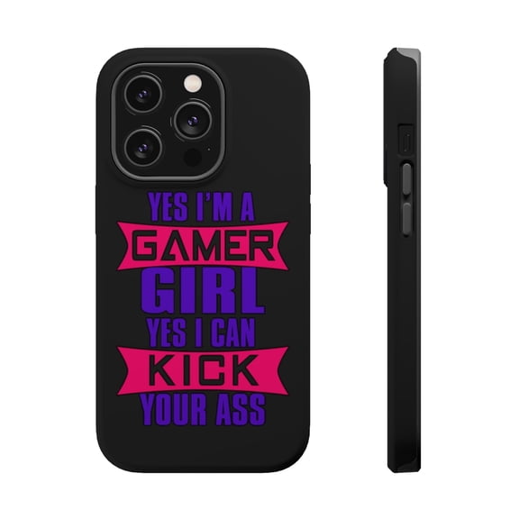 DistinctInk Tough Case for Apple iPhone 15 PRO (6.1" Screen), Compatible with MagSafe Charging - Yes I'm a Gamer Girl I Can Kick you’re a$$