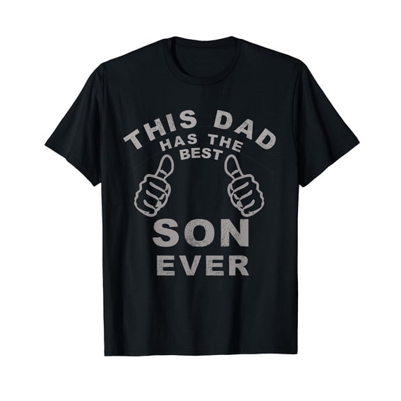 This Dad Has The Best Son Ever Funny Fathers Day Thumbs T-Shirt