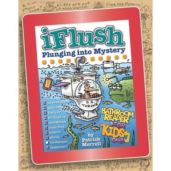 Pre-Owned Uncle John's Iflush: Plunging Into Mystery Bathroom Reader for Kids Only! (Hardcover) 1626860424 9781626860421