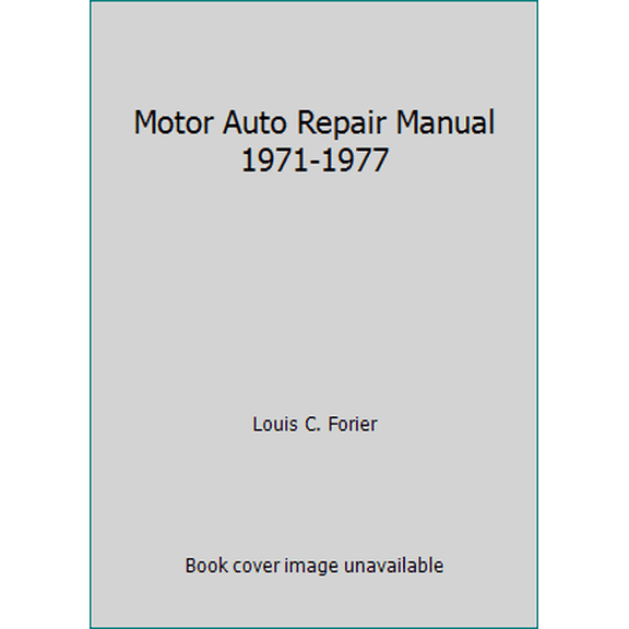 Pre-Owned Motor Auto Repair Manual 1971-1977 (Hardcover) 0910992576 9780910992572