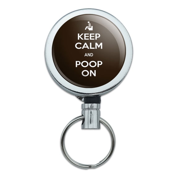 Keep Calm And Poop On Toilet Retractable Belt Clip Badge Key Holder