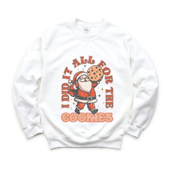 I Did It All For The Cookies Santa - Women's Graphic Sweatshirt