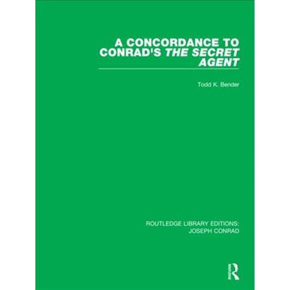 Pre-Owned Routledge Library Editions: Joseph Conra A Concordance to Conrad's The Secret Agent, (Paperback)