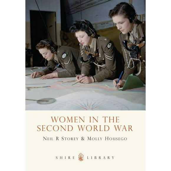 Women in the Second World War New