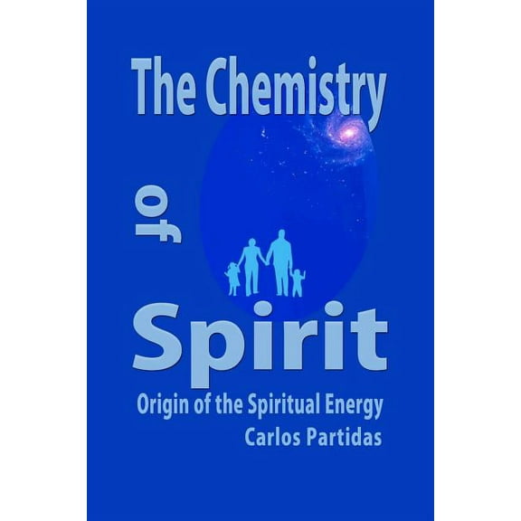 Chemistry of Diseases The Chemistry of Spirit: Origin of the Spiritual Energy, Book 7, (Paperback)