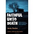 thumbnail image 1 of Faithful Unto Death, 1 of 1