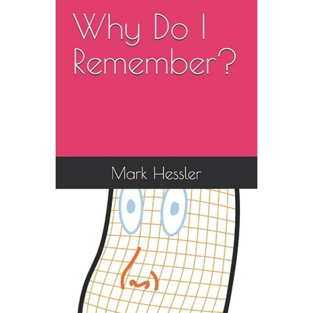 Why Do I Remember? (Paperback)