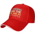 thumbnail image 1 of It's Weird Being The Same Age As Old-Peoples Hat Adjustable Baseball Cap, 1 of 8
