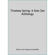 Angle View: Timeless Spring: A Soto Zen Anthology, Used [Paperback]