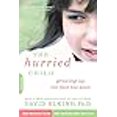 thumbnail image 3 of The Hurried Child By Elkind, David, 3 of 3