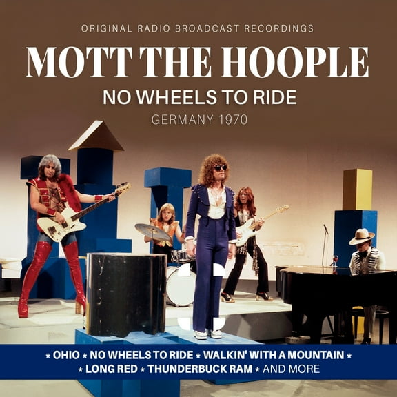 Mott the Hoople - No Wheels To Ride / Germany 1970 - Music & Performance - CD