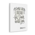 thumbnail image 3 of Scripture Walls Isaiah 43:5 Don't Be Afraid For I Am With You Bible Verse Canvas Christian Wall Art Ready To Hang, 3 of 13