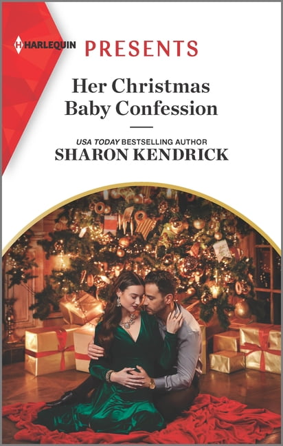 Sharon Kendrick Secrets of the Monterosso Throne: Her Christmas Baby Confession (Series #2) (Paperback)