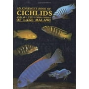 Pre-Owned Ad Konings's Book of Cichlids and All the Other Fishes of Lake Malawi (Hardcover) 9780866225274