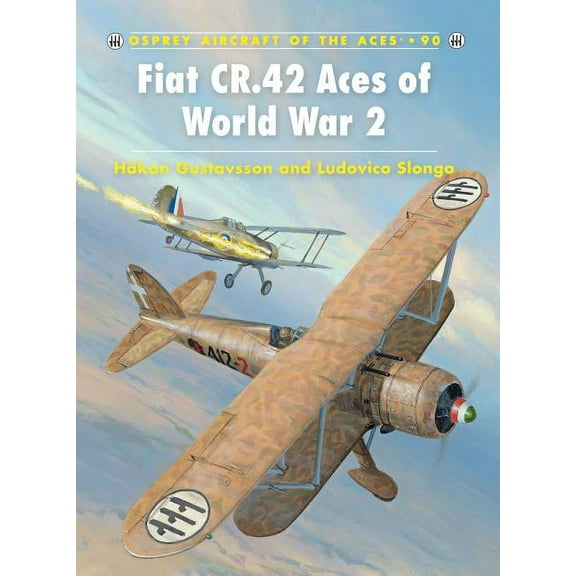 Aircraft of the Aces: Fiat CR.42 Aces of World War 2 (Series #90) (Paperback)