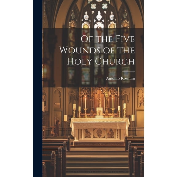 Of the Five Wounds of the Holy Church (Hardcover)