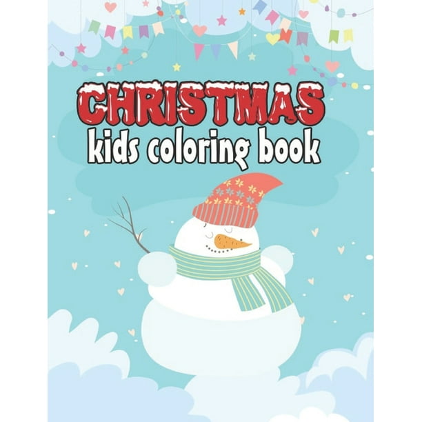 Download christmas kids coloring book : Christmas coloring book for ...