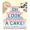 thumbnail image 2 of Oh Look, a Cake!, (Hardcover), 2 of 3