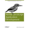 thumbnail image 2 of Pre-Owned Mobile JavaScript Application Development: Bringing Web Programming to Mobile Devices (Paperback) 1449327850 9781449327859, 2 of 2