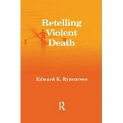 Retelling Violent Death (Paperback)