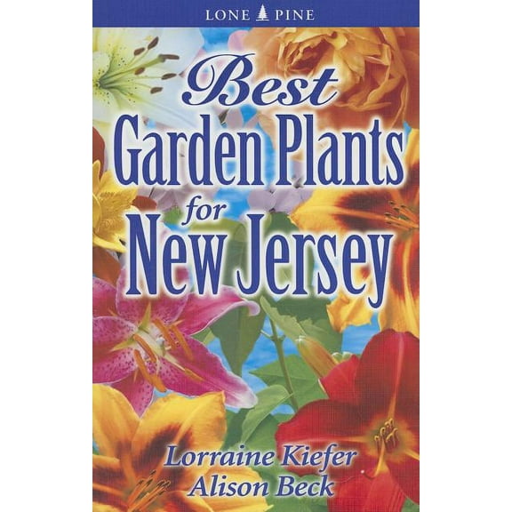 Best Garden Plants For... Best Garden Plants for New Jersey, (Paperback)