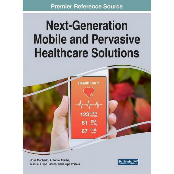 Next-Generation Mobile and Pervasive Healthcare Solutions (Hardcover)