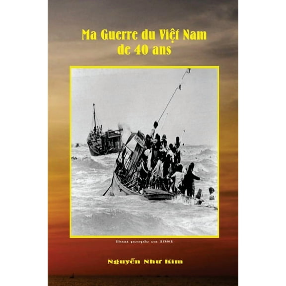 Ma Guerre du Vietnam de 40 Ans (Paperback)