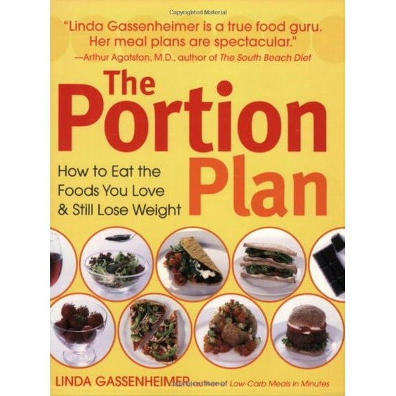 Pre-Owned The Portion Plan: How to Eat the Foods You Love and Still Lose Weight (Paperback) 0756626048 9780756626044