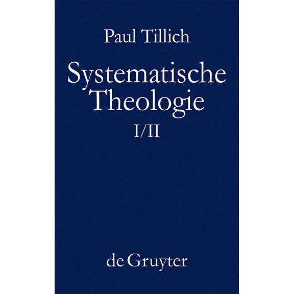 Systematische Theologie, I/II, Systematische Theologie I und II (Hardcover)
