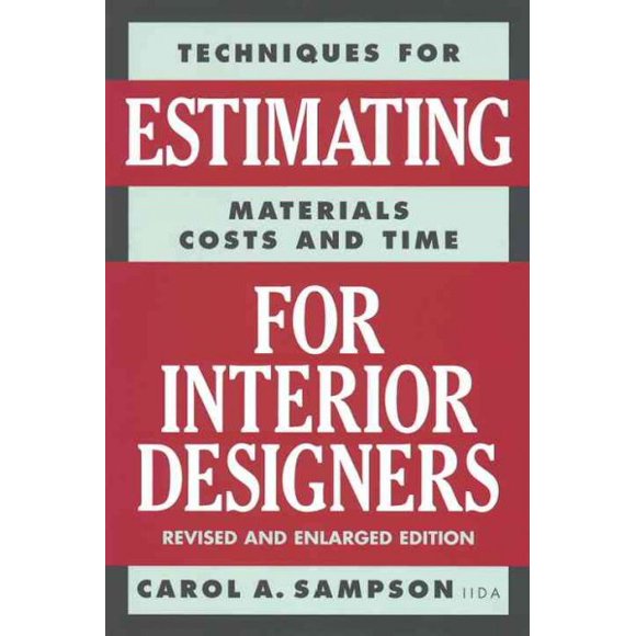Pre-owned Estimating for Interior Designers, Paperback by Sampson, Carol A., ISBN 0823016293, ISBN-13 9780823016297