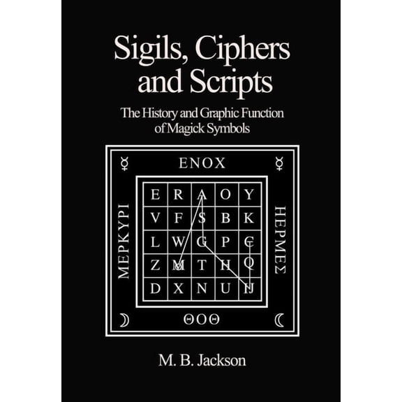 Sigils, Ciphers and Scripts, (Paperback)