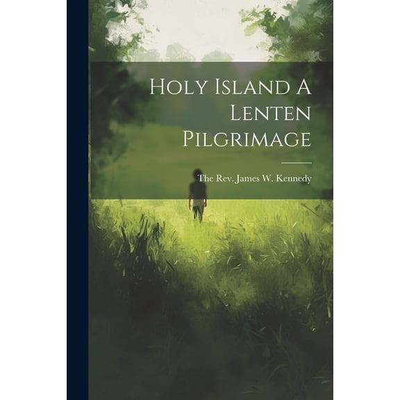 Holy Island A Lenten Pilgrimage (Paperback)