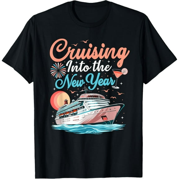 Cruising Into New Years Eve Party Countdown Happy New Year T-Shirt Shirts